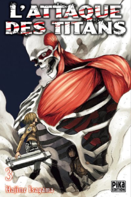 L'ATTAQUE DES TITANS T03 de ISAYAMA HAJIME