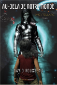 AU-DELA DE NOTRE MONDE - AME STELLAIRE - TOME I de ROUSSEAU DAVID