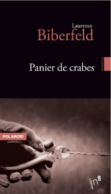 PANIER DE CRABES de LAURENCE BIBERFELD