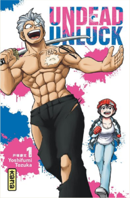 UNDEAD UNLUCK - TOME 1 de YOSHIFUMI TOTSUKA