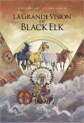 BD - LA GRANDE VISION DE BLACK ELK de NEIHARDT/MICHAUD