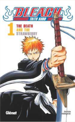BLEACH - TOME 01 - THE DEATH AND THE STRAWBERRY de KUBO TITE 