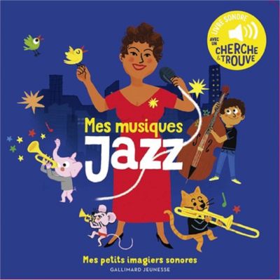 MES MUSIQUES JAZZ - DES SONS A ECOUTER, DES IMAGES A REGARDER de ROEDERER