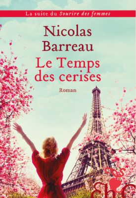 Le temps des cerises de Nicolas BARREAU