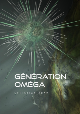 GENERATION OMEGA de ADAM CHRISTIAN