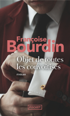 OBJET DE TOUTES LES CONVOITISES de BOURDIN FRANCOISE