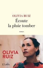 ecoute la pluie tomber Olivia Ruiz