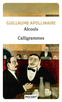 ALCOOLS SUIVIS DE CALLIGRAMMES de APOLLINAIRE G.