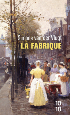 La fabrique de Simone VAN DER VLUGT