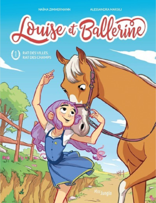 LOUISE ET BALLERINE - TOME 1 RAT DES VILLES, RAT DES CHAMPS de ZIMMERMANN/MARSILI