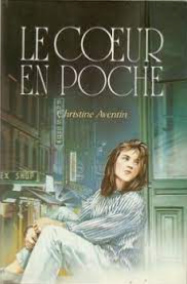 LE COEUR EN POCHE de CHRISTINE AVENTIN