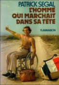 L'HOMME QUI MARCHAIT DANS SA TETE de PATRICK SEGAL