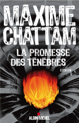 LA PROMESSE DES TENEBRES de MAXIME CHATTAM