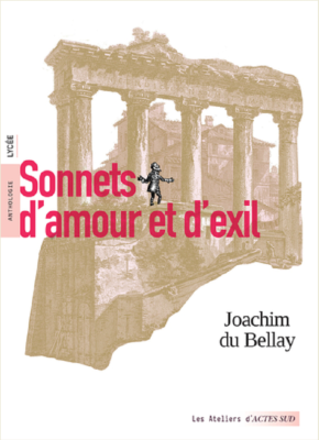 SONNETS D'AMOUR ET D'EXIL de DU BELLAY/OLISLAEGER