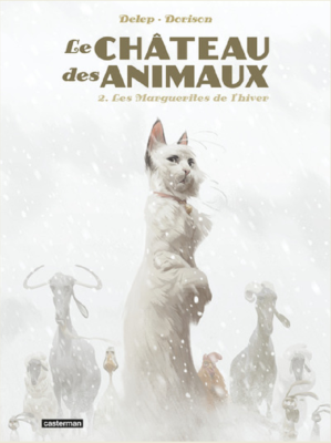 LE CHATEAU DES ANIMAUX - T02 - LES MARGUERITES DE L'HIVER de DORISON/DELEP