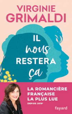 Il nous restera ça de Virginie GRIMALDI