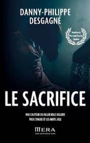 Le Sacrifice de Danny-Philippe DESGAGNE