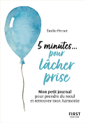 5 minutes pour lâcher prise de Emilie PERNET