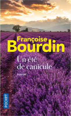 UN ETE DE CANICULE de BOURDIN FRANCOISE