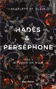 HADES ET PERSEPHONE - TOME 2 A TOUCH OF RUIN de ST. CLAIR SCARLETT