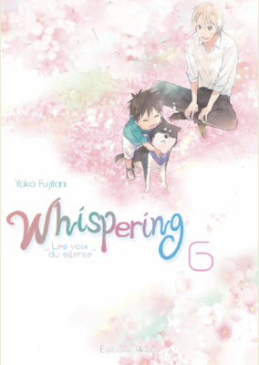 WHISPERING LES VOIX DU SILENCE - WHISPERING, LES VOIX DU SILENCE - TOME 6 - VOL06 de FUJITANI YOKO