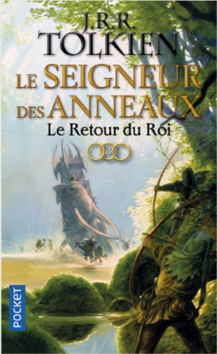 LE SEIGNEUR DES ANNEAUX - TOME 3 LE RETOUR DU ROI de TOLKIEN J R R.