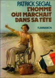 L'HOMME QUI MARCHAIT DANS SA TETE de PATRICK SEGAL