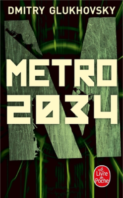 METRO 2034 de GLUKHOVSKY DMITRY