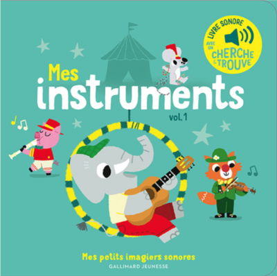 MES INSTRUMENTS - VOL01 - DES SONS A ECOUTER, DES IMAGES A REGARDER de BILLET