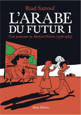 L'ARABE DU FUTUR - VOLUME 1 - de SATTOUF RIAD