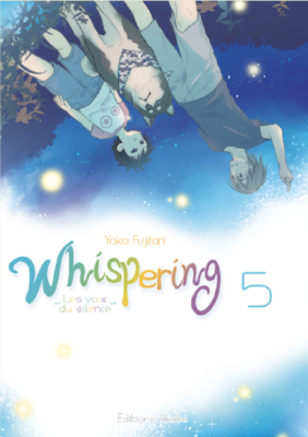 WHISPERING LES VOIX DU SILENCE - WHISPERING, LES VOIX DU SILENCE - TOME 5 - VOL05 de FUJITANI YOKO