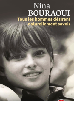 TOUS LES HOMMES DESIRENT NATURELLEMENT SAVOIR de BOURAOUI NINA