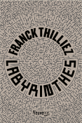 LABYRINTHES de THILLIEZ FRANCK