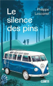 Le silence des pins de Philippe LESCARRET