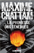 LA PROMESSE DES TENEBRES de MAXIME CHATTAM