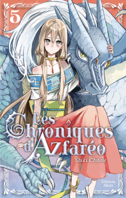 LES CHRONIQUES D'AZFAREO - TOME 5 de SHIKI CHITOSE