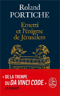 ERNETTI ET L'ENIGME DE JERUSALEM (LA MACHINE ERNETTI, TOME 2) de PORTICHE ROLAND