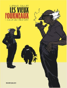 LES VIEUX FOURNEAUX - TOME 1 - CEUX QUI RESTENT de LUPANO WILFRID