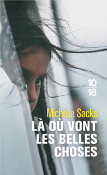 Là où vont les belles choses de Michelle SACKS