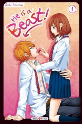 HE IS A BEAST ! T01 de AIKAWA SAKI